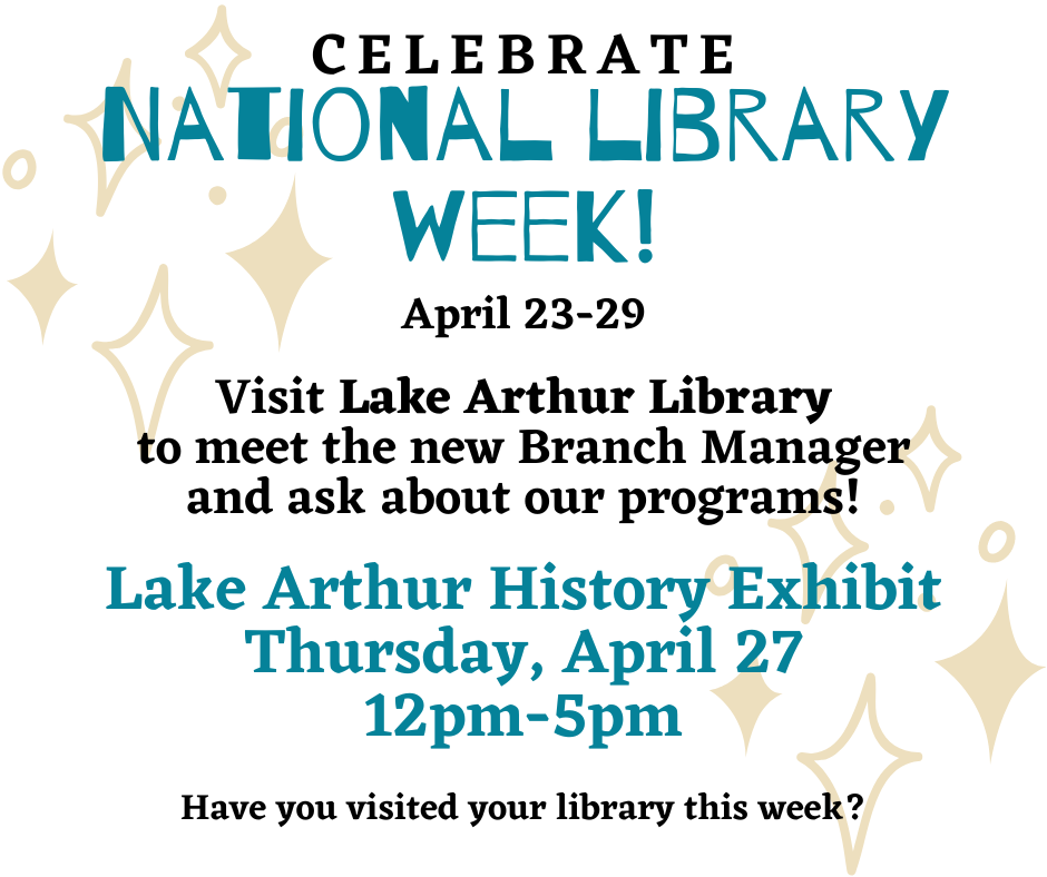 National Library Week - Lake Arthur History Exhibit - Jefferson Davis ...